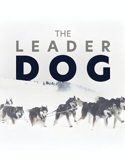 The Leader Dog (2019) The Leader Dog (2019)