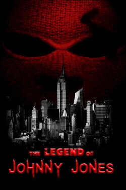 The Legend of Johnny Jones (2024) The Legend of Johnny Jones (2024)