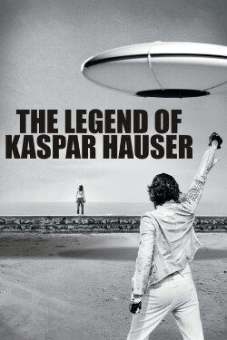 The Legend of Kaspar Hauser (2013) The Legend of Kaspar Hauser (2013)
