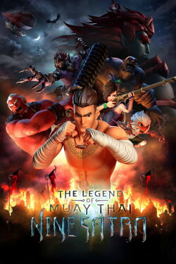 The Legend of Muay Thai: 9 Satra (2018) The Legend of Muay Thai: 9 Satra (2018)