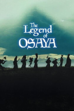 The Legend of Osaya (2002) The Legend of Osaya (2002)