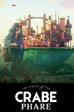 The Legend of the Crabe-Phare (2015) The Legend of the Crabe-Phare (2015)