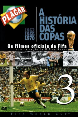 The Legend of the FIFA World Cup: 1962 to 1970 (2002)