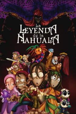 The Legend of the Nahuala (2007) The Legend of the Nahuala (2007)