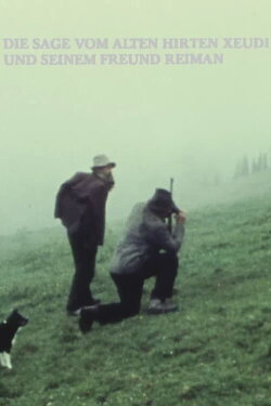 The Legend of the Old Shepherd Xeudi and His Friend Reimann (1974)