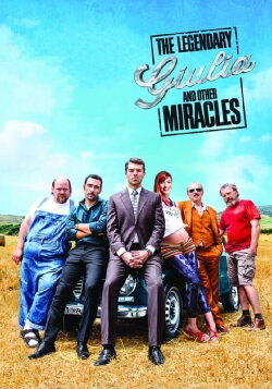 The Legendary Giulia and Other Miracles (2015) The Legendary Giulia and Other Miracles (2015)