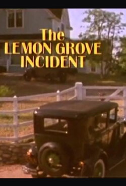 The Lemon Grove Incident (1985) The Lemon Grove Incident (1985)