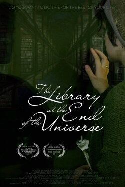 The Library at the End of the Universe (2022) The Library at the End of the Universe (2022)