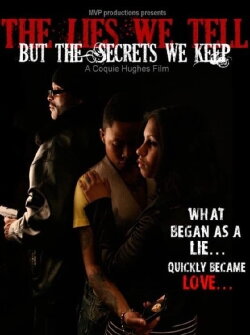 The Lies We Tell But the Secrets We Keep: Part 1 (2011) The Lies We Tell But the Secrets We Keep: Part 1 (2011)