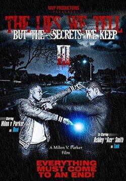 The Lies We Tell But the Secrets We Keep: Part 3 (2014) The Lies We Tell But the Secrets We Keep: Part 3 (2014)