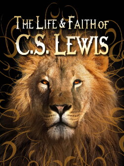 The Life and Faith of CS Lewis (2006) The Life and Faith of CS Lewis (2006)