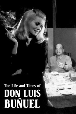 The Life and Times of Don Luis Buñuel (1984) The Life and Times of Don Luis Buñuel (1984)