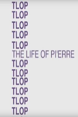 The Life of Pi'erre (2021) The Life of Pi'erre (2021)