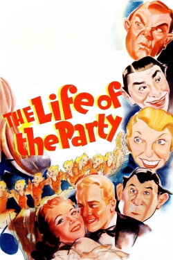 The Life of the Party (1937) The Life of the Party (1937)