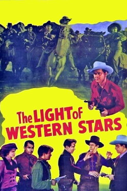 The Light of Western Stars (1940) The Light of Western Stars (1940)