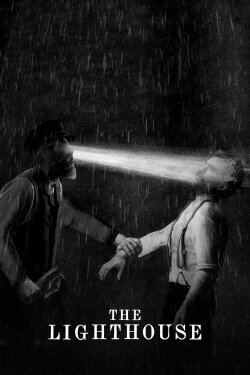 The Lighthouse (2019) The Lighthouse (2019)
