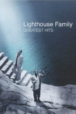 The Lighthouse Family: Greatest Hits (2002) The Lighthouse Family: Greatest Hits (2002)