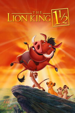 The Lion King 1½ (2004) The Lion King 1½ (2004)