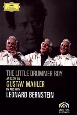 The Little Drummer Boy: An Essay on Mahler by Leonard Bernstein (1985) The Little Drummer Boy: An Essay on Mahler by Leonard Bernstein (1985)