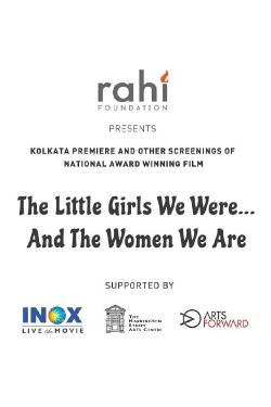The Little Girl We Were and the Women We Are (2017)