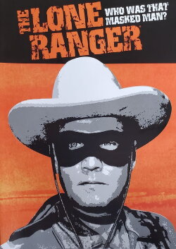 The Lone Ranger: Who Was That Masked Man (2013) The Lone Ranger: Who Was That Masked Man (2013)