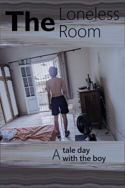 The Loneless Room: A tale day with the boy (2023) The Loneless Room: A tale day with the boy (2023)