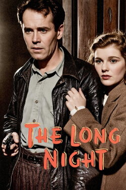 The Long Night (1947) The Long Night (1947)