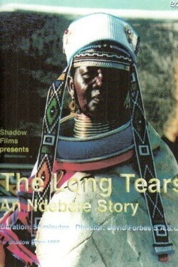 The Long Tears: An Ndebele Story (1993) The Long Tears: An Ndebele Story (1993)