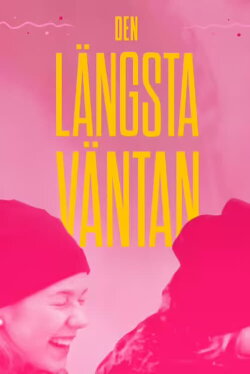 The Longest Wait (2022)