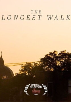 The Longest Walk (2020) The Longest Walk (2020)
