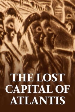 The Lost Capital of Atlantis (1979) The Lost Capital of Atlantis (1979)