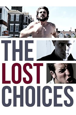 The Lost Choices (2013) The Lost Choices (2013)