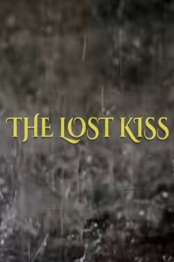 The Lost Kiss (2021)