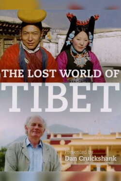 The Lost World of Tibet (2008) The Lost World of Tibet (2008)