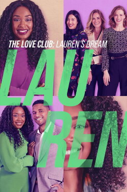 The Love Club: Lauren’s Dream (2023) The Love Club: Lauren’s Dream (2023)