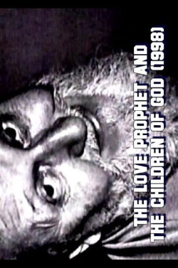 The Love Prophet and the Children of God (1998) The Love Prophet and the Children of God (1998)