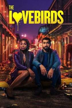 The Lovebirds (2020) The Lovebirds (2020)
