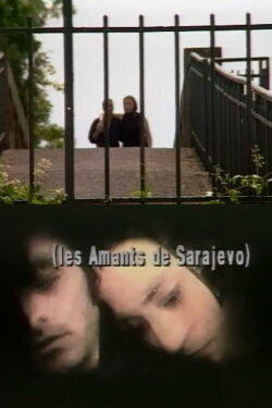 The Lovers of Sarajevo (1993) The Lovers of Sarajevo (1993)