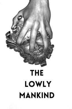 The Lowly Mankind (2024) The Lowly Mankind (2024)