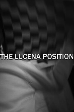 The Lucena Position (2023) The Lucena Position (2023)