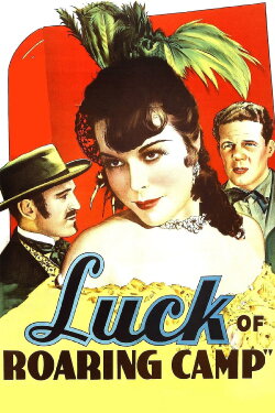The Luck of Roaring Camp (1937) The Luck of Roaring Camp (1937)