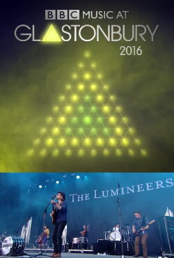 The Lumineers at Glastonbury 2016 (2016) The Lumineers at Glastonbury 2016 (2016)