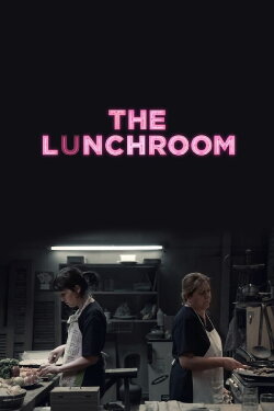 The Lunchroom (2019) The Lunchroom (2019)