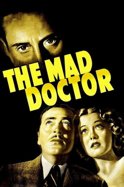 The Mad Doctor (1940) The Mad Doctor (1940)
