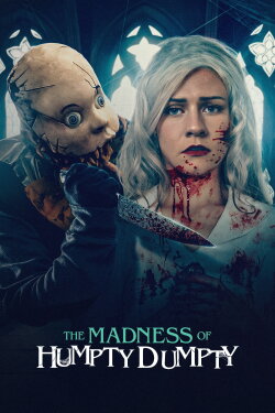 The Madness of Humpty Dumpty (2023) The Madness of Humpty Dumpty (2023)
