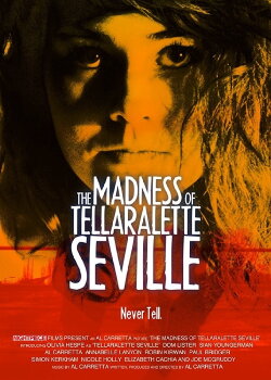 The Madness Of Tellaralette Seville (2018) The Madness Of Tellaralette Seville (2018)