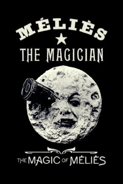 The Magic of Méliès (1997) The Magic of Méliès (1997)