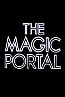The Magic Portal (1989) The Magic Portal (1989)