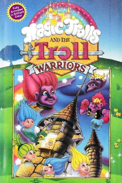 The Magic Trolls and the Troll Warriors (1993) The Magic Trolls and the Troll Warriors (1993)