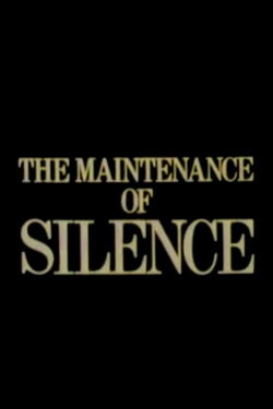 The Maintenance of Silence (1985) The Maintenance of Silence (1985)